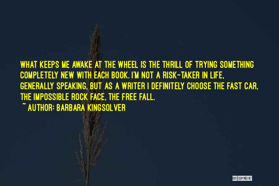 Car Wheel Quotes By Barbara Kingsolver