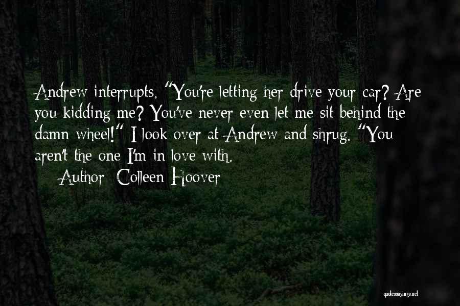 Car Wheel Quotes By Colleen Hoover