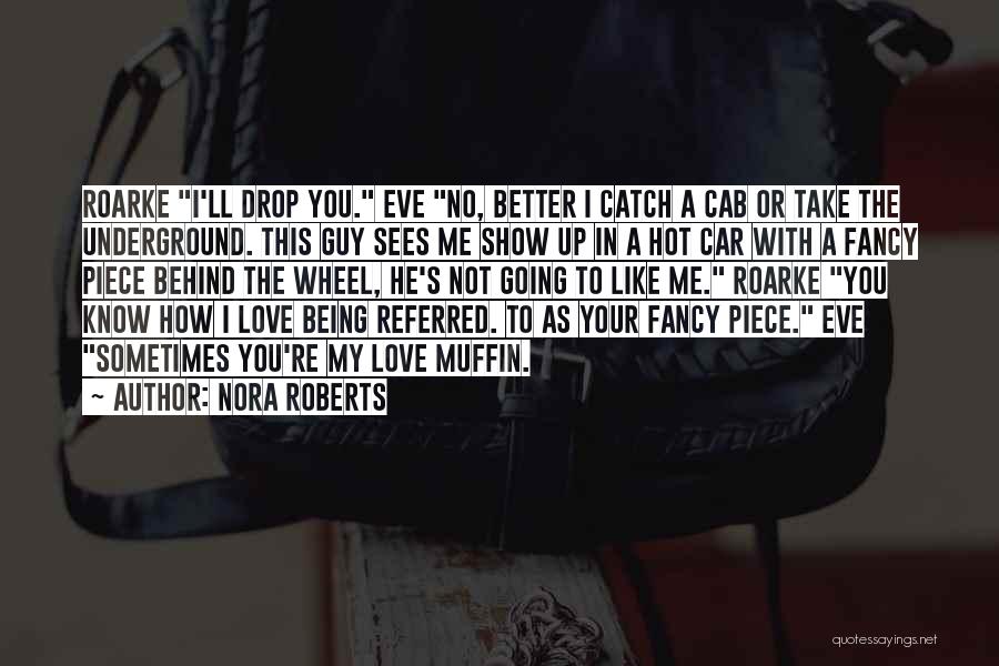 Car Wheel Quotes By Nora Roberts