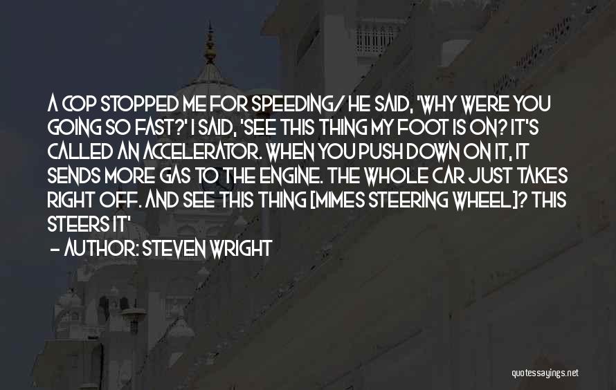 Car Wheel Quotes By Steven Wright