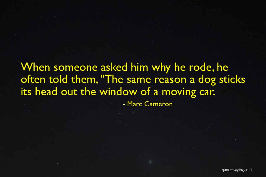 Car Window Quotes By Marc Cameron Car Window Quotes By Marc Cameron
