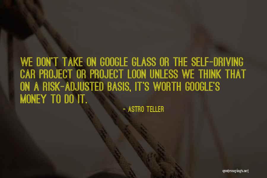 Car Worth Quotes By Astro Teller