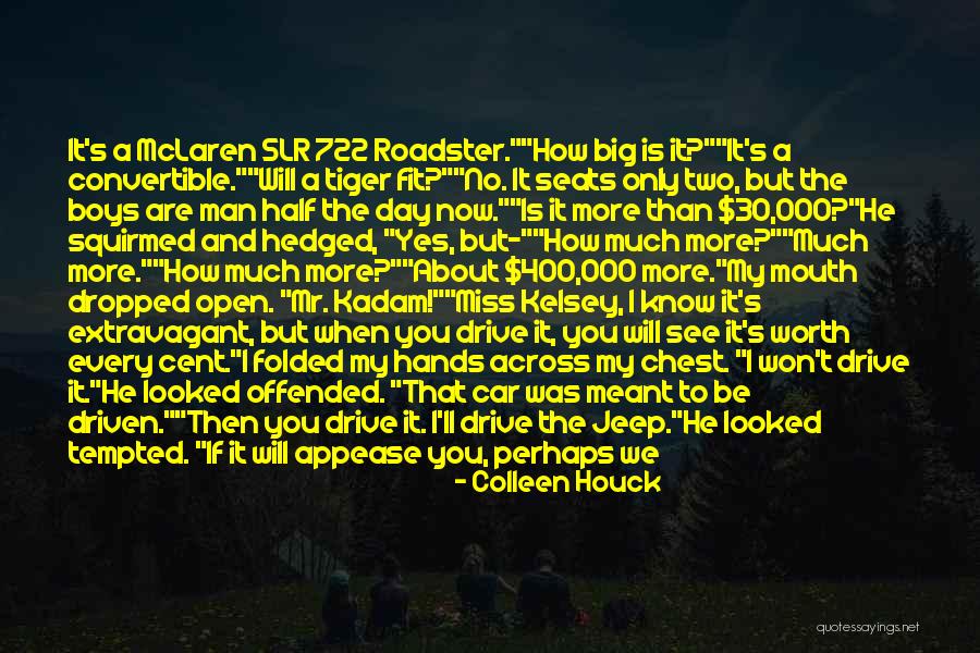 Car Worth Quotes By Colleen Houck