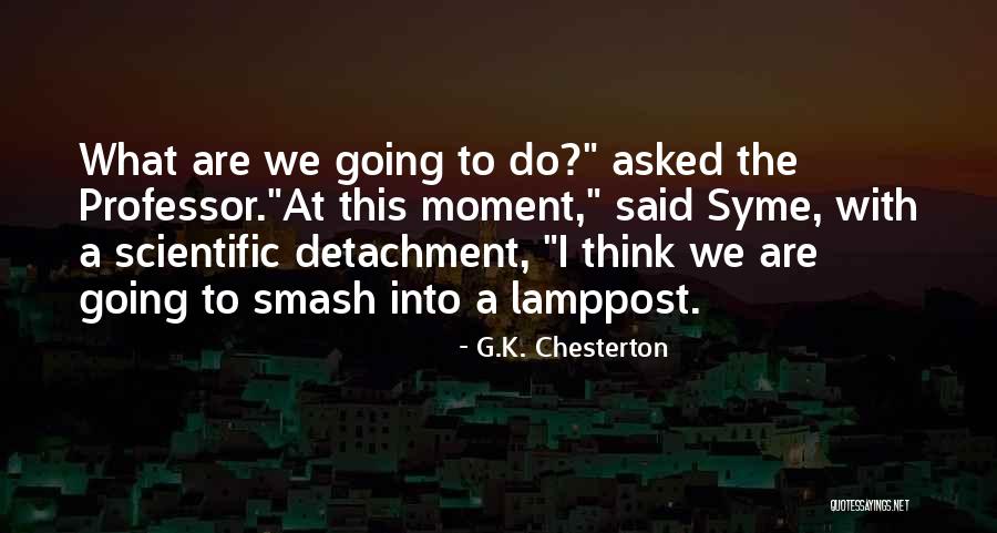 Car Wreck Quotes By G.K. Chesterton