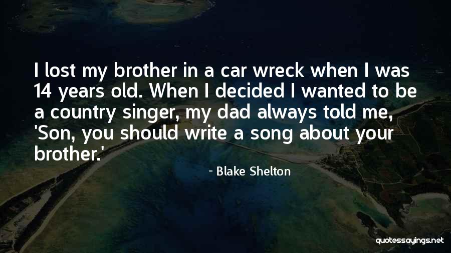 Car Write Off Quotes By Blake Shelton Car Write Off Quotes By Blake Shelton
