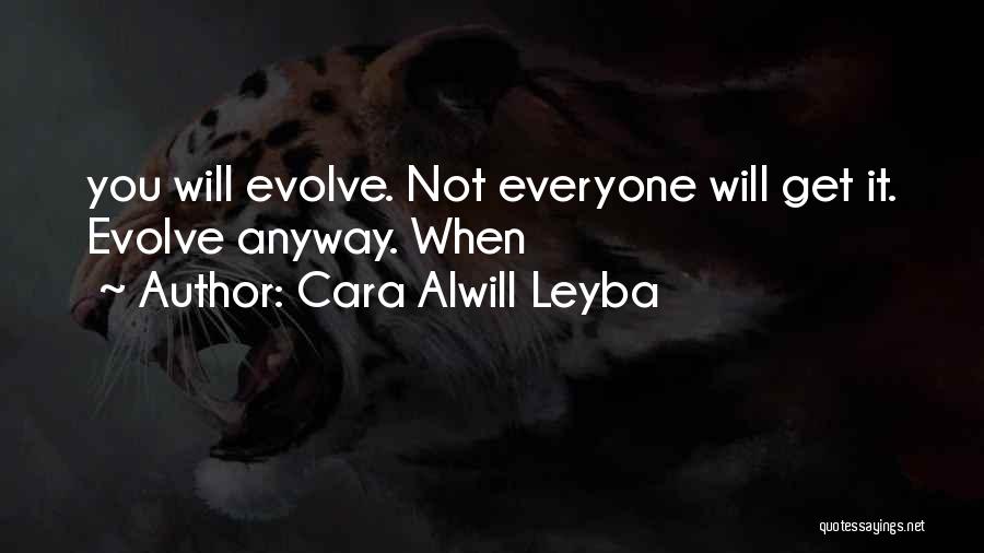 Cara Alwill Quotes By Cara Alwill Leyba