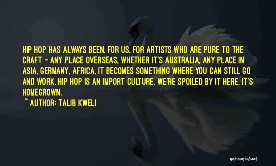 Cara Alwill Quotes By Talib Kweli