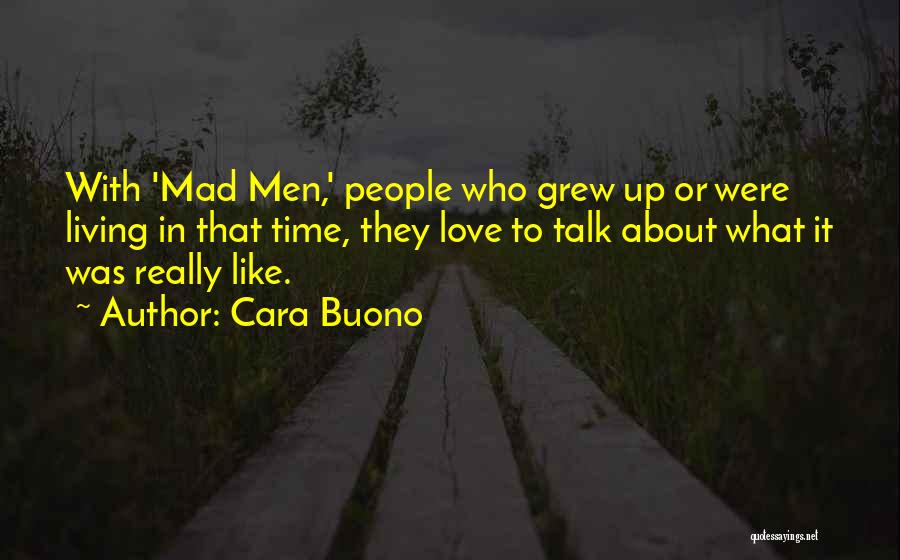 Cara Buono Quotes 1118322