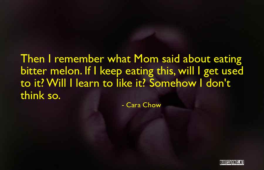 Cara Chow Quotes 699230 Cara Chow Quotes 699230