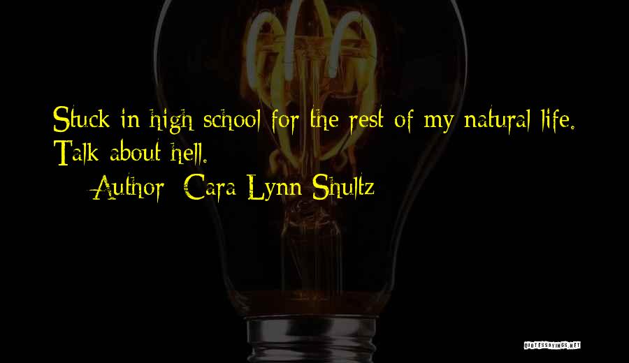 Cara Lynn Shultz Quotes 1215704