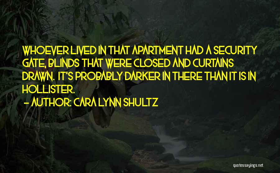 Cara Lynn Shultz Quotes 1568428