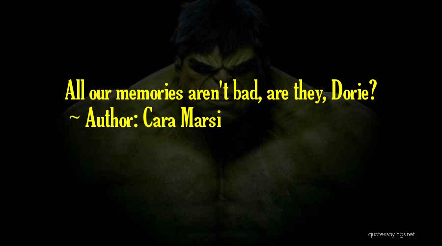 Cara Marsi Quotes 696247