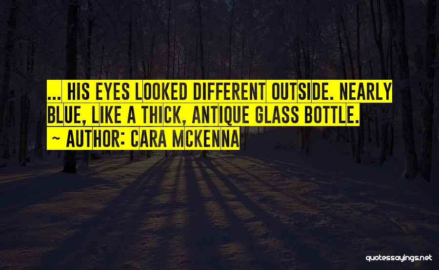 Cara McKenna Quotes 1075806