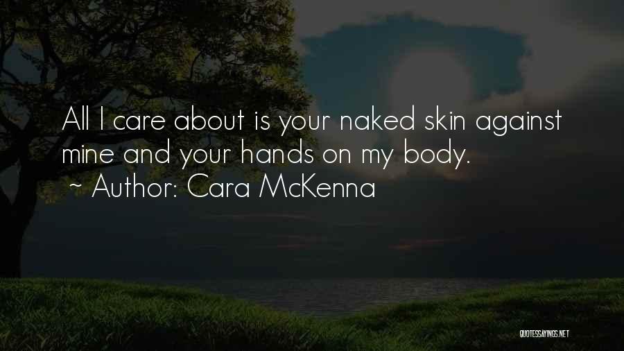 Cara McKenna Quotes 130343