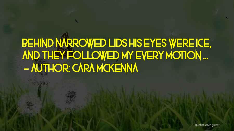 Cara McKenna Quotes 1316336