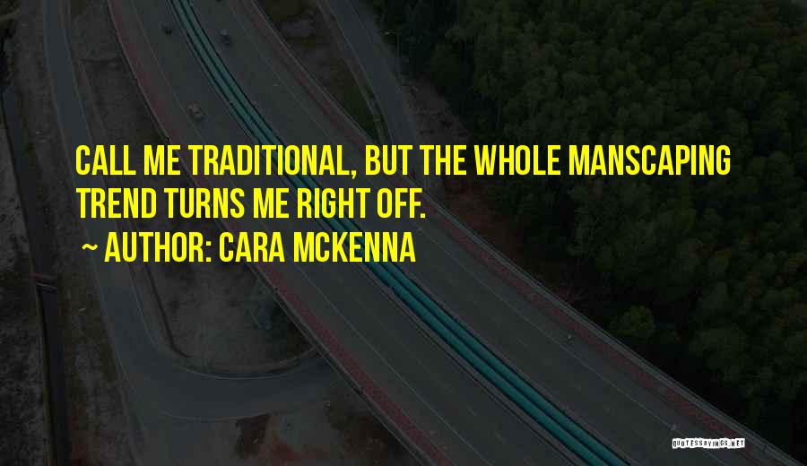 Cara McKenna Quotes 1570680