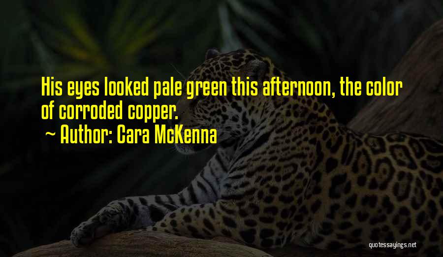 Cara McKenna Quotes 1610912