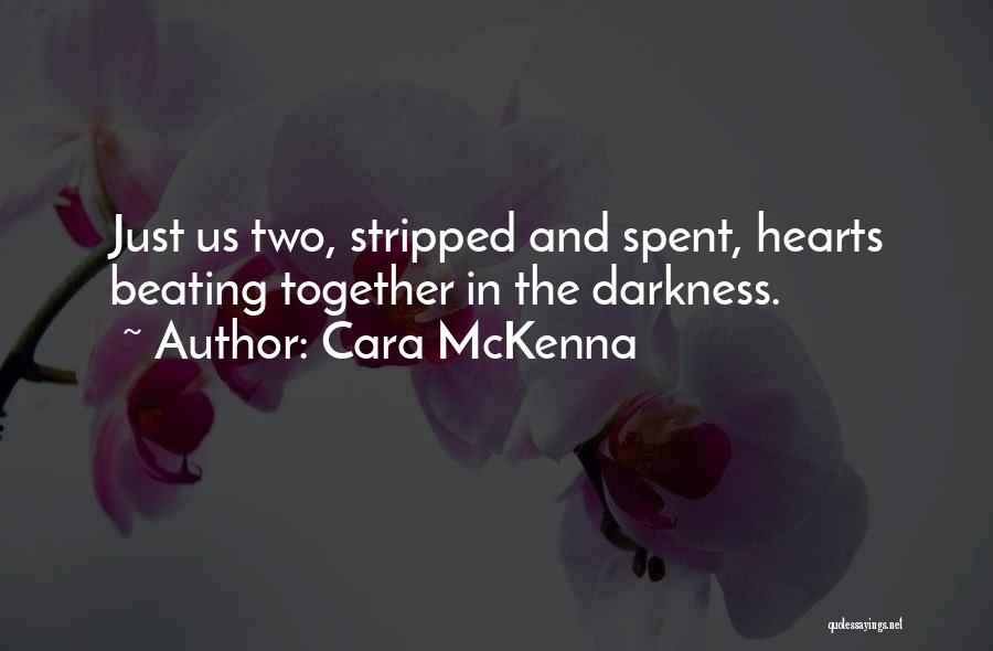 Cara McKenna Quotes 1824867