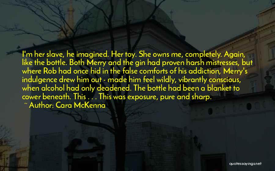 Cara McKenna Quotes 2040504