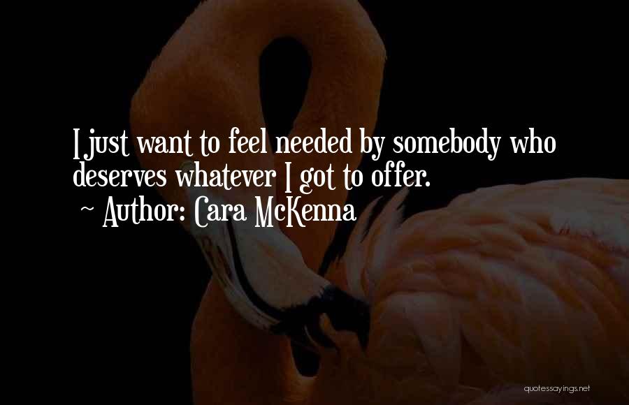 Cara McKenna Quotes 2093615