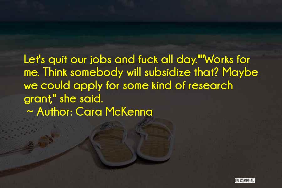 Cara McKenna Quotes 469388