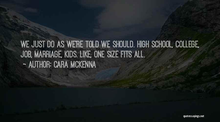 Cara McKenna Quotes 511487