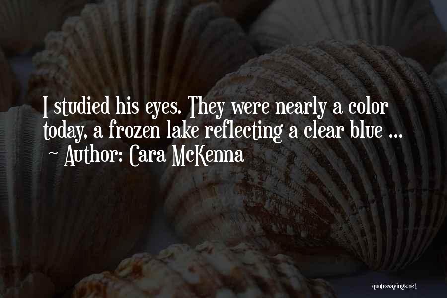 Cara McKenna Quotes 785605