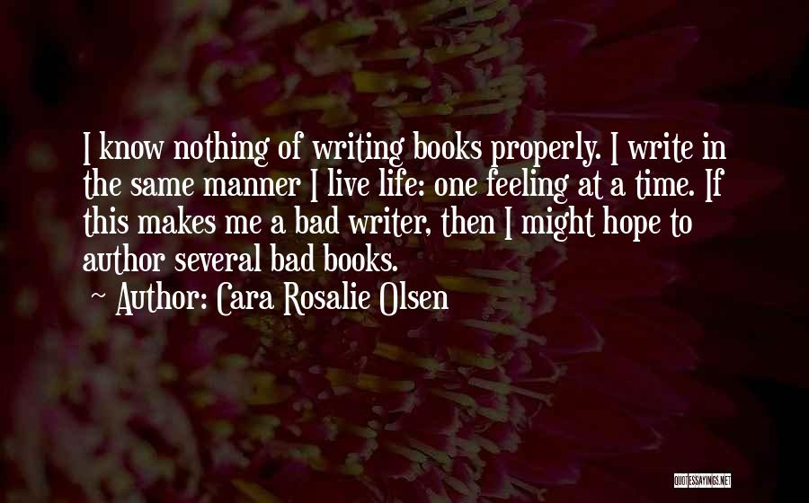 Cara Rosalie Olsen Quotes 1893678