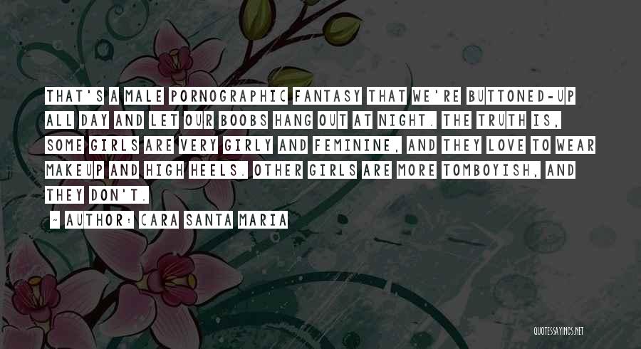 Cara Santa Maria Quotes 199925