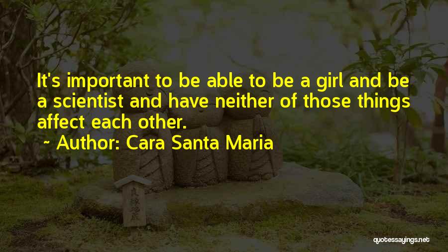 Cara Santa Maria Quotes 626724