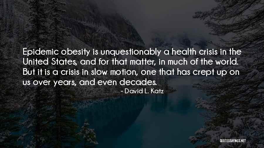 Carabajal Resort Quotes By David L. Katz Carabajal Resort Quotes By David L. Katz