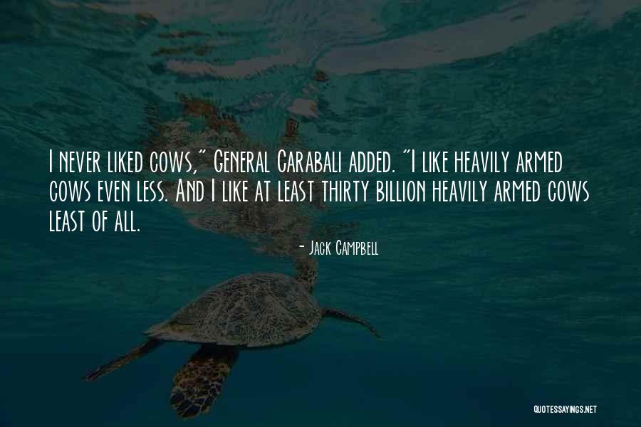 Carabali Quotes By Jack Campbell Carabali Quotes By Jack Campbell