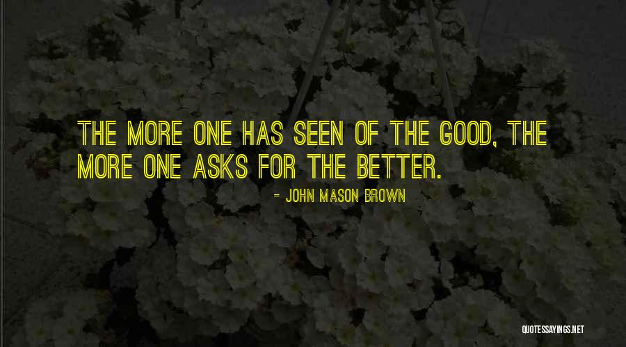 Carafate Quotes By John Mason Brown Carafate Quotes By John Mason Brown