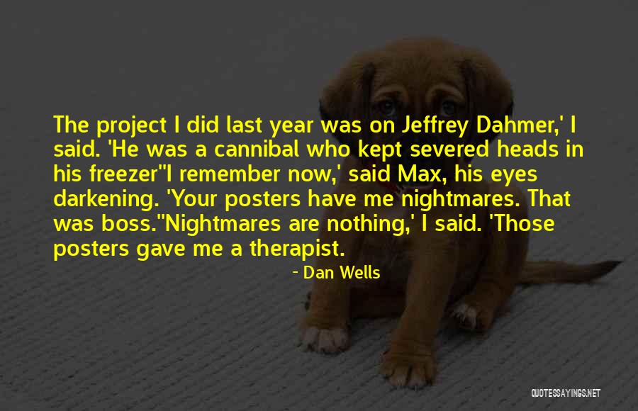 Carafe Quotes By Dan Wells Carafe Quotes By Dan Wells