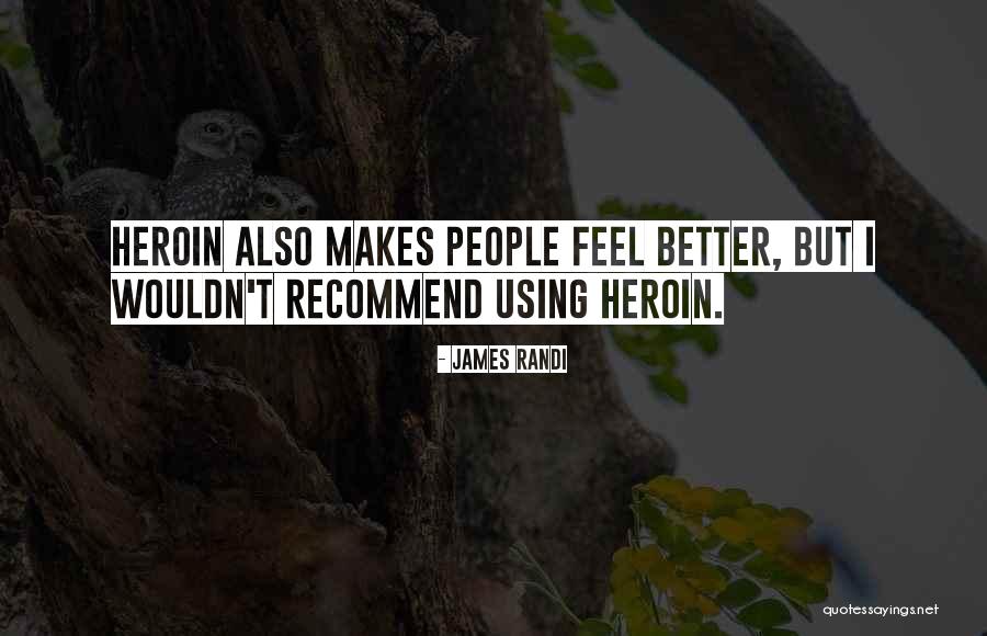 Caragan Festival Quotes By James Randi Caragan Festival Quotes By James Randi