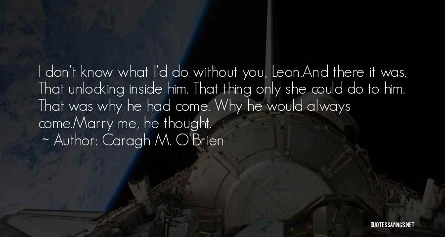 Caragh M. O'Brien Quotes 1083216