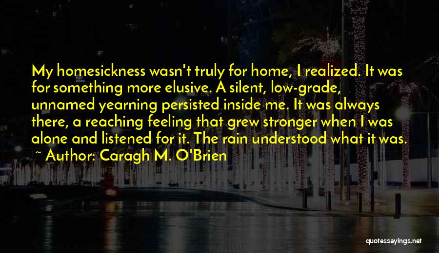 Caragh M. O'Brien Quotes 1162021