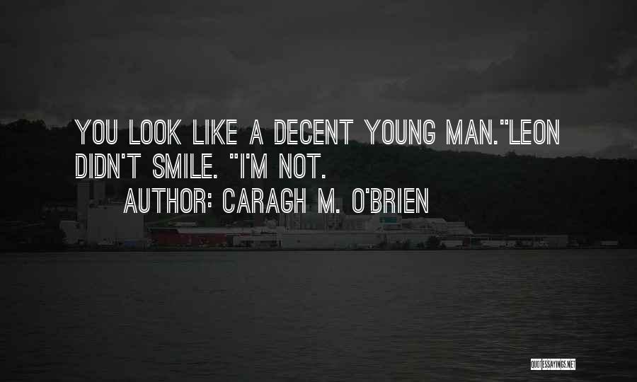 Caragh M. O'Brien Quotes 734540