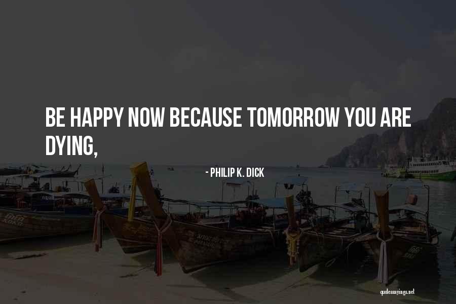 Caraghios Dex Quotes By Philip K. Dick Caraghios Dex Quotes By Philip K. Dick