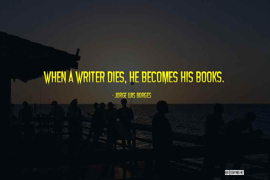 Caraka Tirta Quotes By Jorge Luis Borges Caraka Tirta Quotes By Jorge Luis Borges