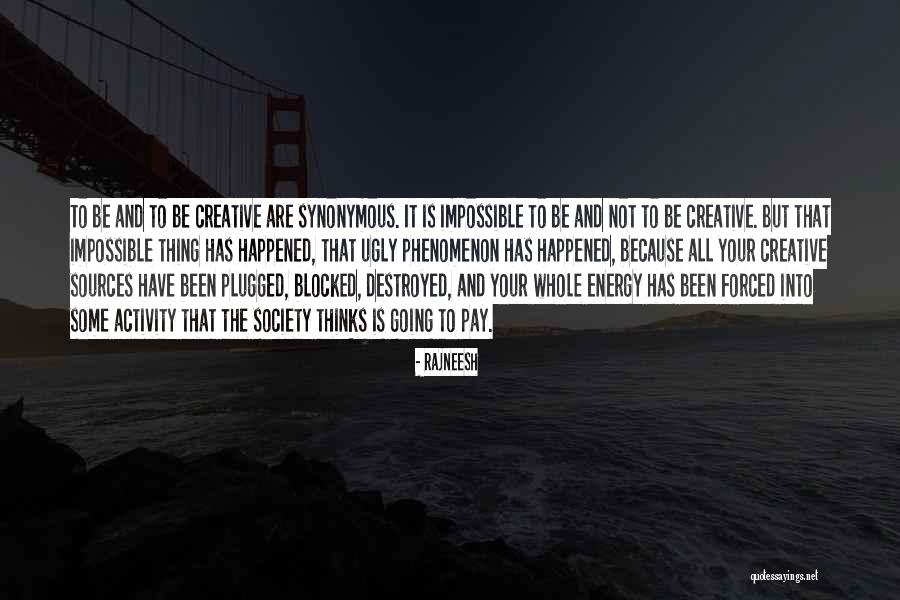 Caraka Tirta Quotes By Rajneesh Caraka Tirta Quotes By Rajneesh
