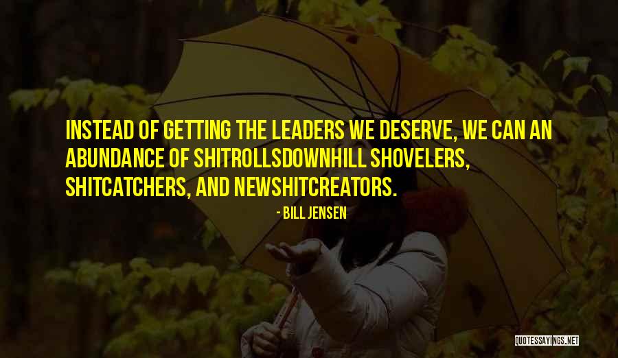 Carakan Quotes By Bill Jensen Carakan Quotes By Bill Jensen