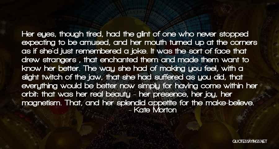 Caralho Duro Quotes By Kate Morton Caralho Duro Quotes By Kate Morton