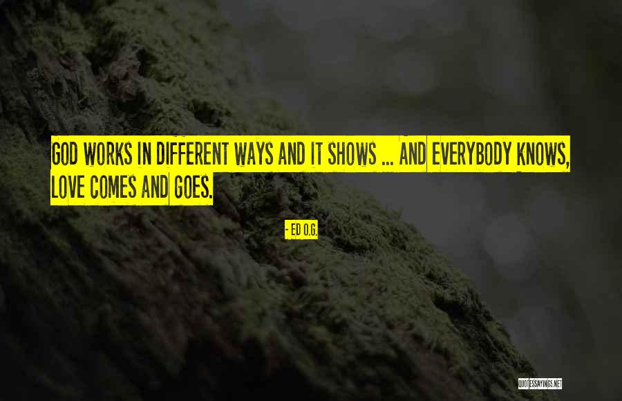 Caralho Grande Quotes By Ed O.G. Caralho Grande Quotes By Ed O.G.