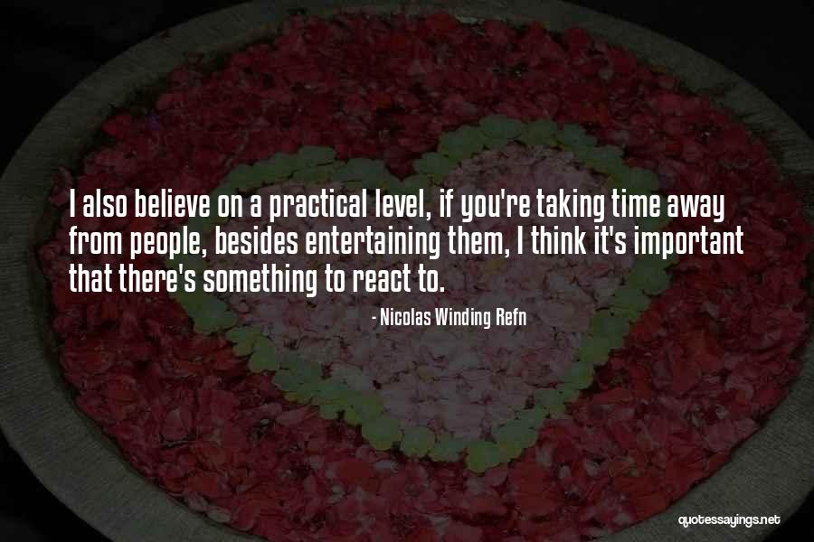 Caralho Grande Quotes By Nicolas Winding Refn Caralho Grande Quotes By Nicolas Winding Refn