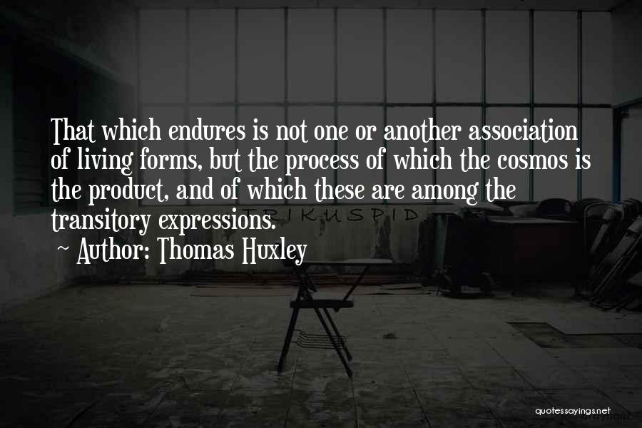 Caralyn Mirand Quotes By Thomas Huxley