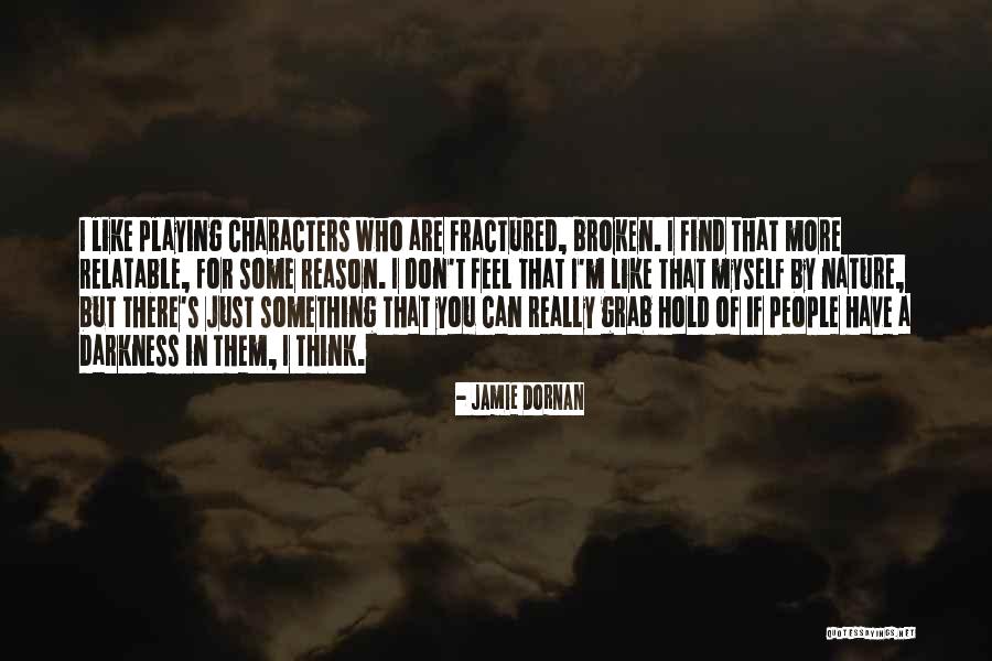 Caralyn Pelini Quotes By Jamie Dornan Caralyn Pelini Quotes By Jamie Dornan