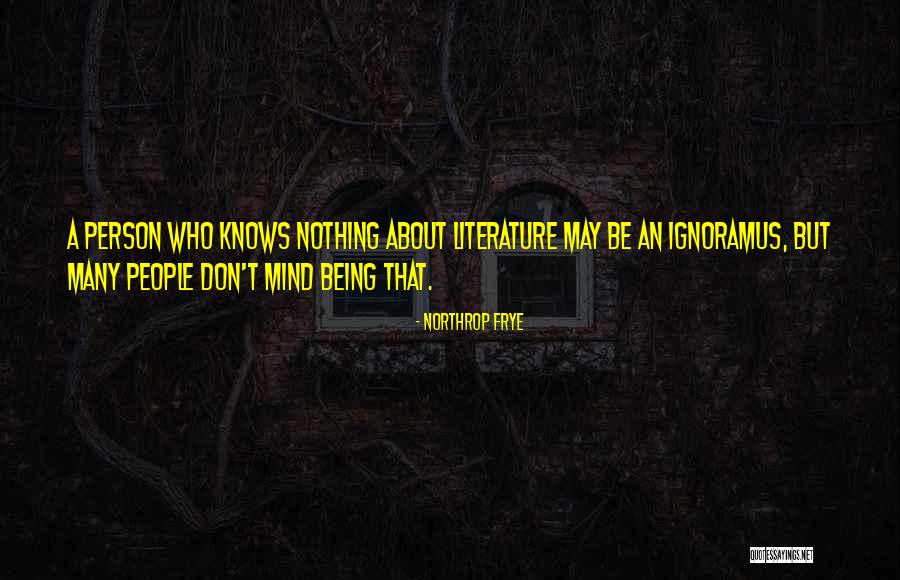 Caralynn Quotes By Northrop Frye Caralynn Quotes By Northrop Frye