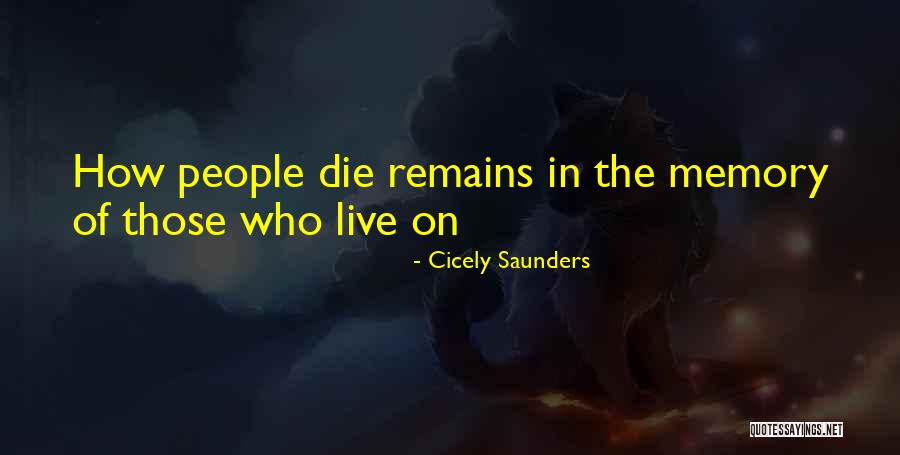 Caramagno Foods Quotes By Cicely Saunders Caramagno Foods Quotes By Cicely Saunders
