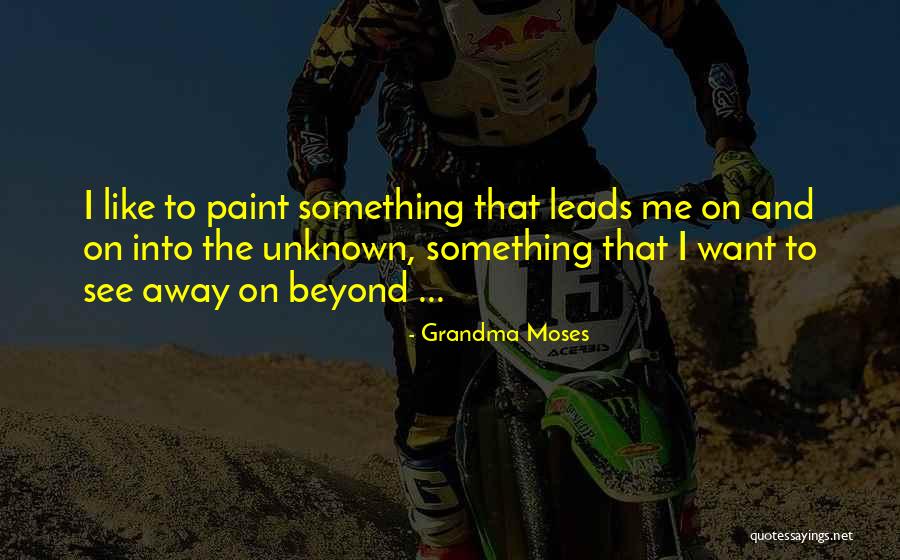 Caramantel Quotes By Grandma Moses Caramantel Quotes By Grandma Moses